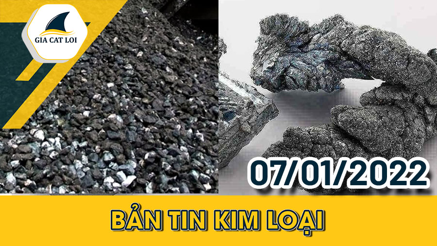 Bản tin kim loại ngày 07/01/2022