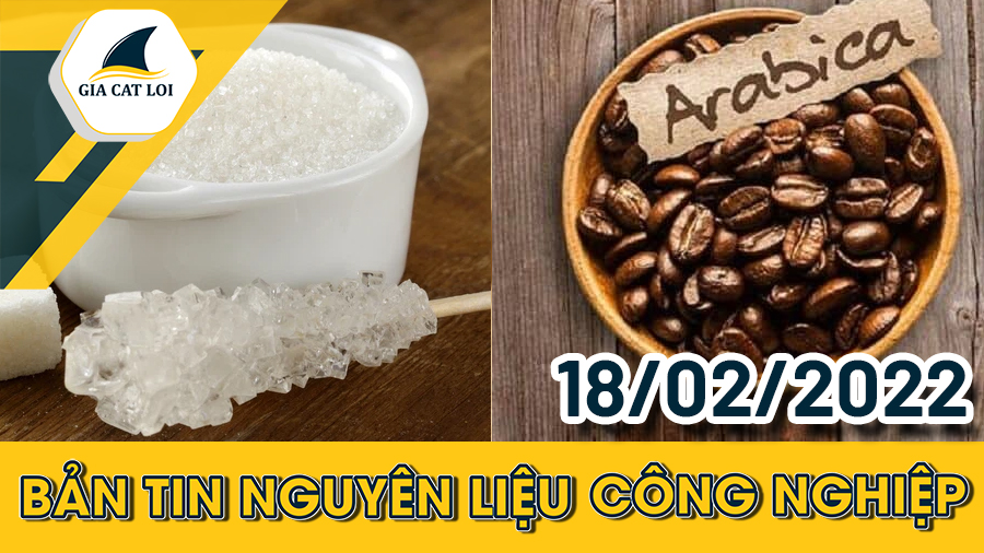 Nhóm Nguyên Liệu Công Nghiệp 18/02/2022