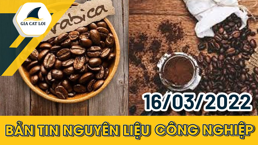 Nhóm Nguyên Liệu Công Nghiệp 16/03/2022: