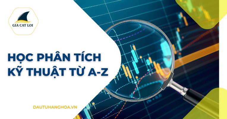 Học Phân Tích Kỹ Thuật Từ A-Z